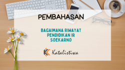 Riwayat Pendidikan Ir. Soekarno: Dari Nasionalisme hingga Kemerdekaan