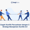 Strategi Mengelola Konflik di Sekolah: Menciptakan Lingkungan Belajar yang Positif