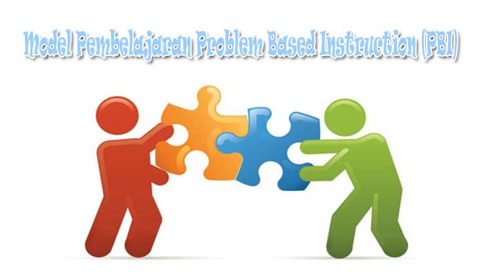 Metode pembelajaran problem-based instruction untuk pengalaman penyelesaian masalah