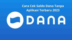 Cara Cek Saldo Dana: Panduan Lengkap dan Praktis