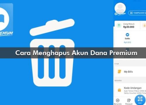 Cara Hapus Akun Dana Premium: Panduan Lengkap