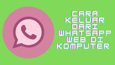 Cara membuka kembali whatsapp web