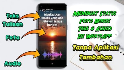 Cara Membuat Status WA Foto dengan Musik yang Menarik