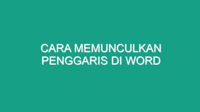Cara memunculkan penggaris di microsoft word