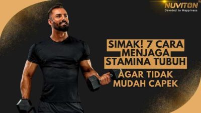 Cara menjaga stamina tubuh agar tidak mudah capek