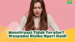 Cara Mengatur Menstruasi Tak Teratur: Solusi Alami dan Medis