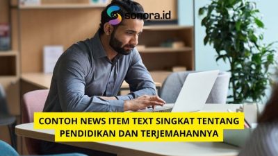 Contoh news item text singkat tentang pendidikan