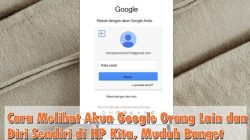 Cara Melacak Akun Google Seseorang: Panduan Komprehensif