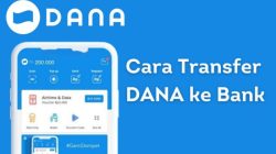 Cara Mudah Transfer Rekening ke DANA