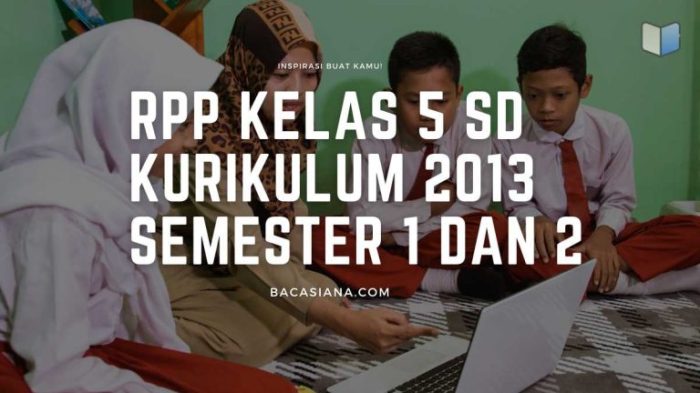 Download rpp k13 kelas 5 semester 1 dan 2
