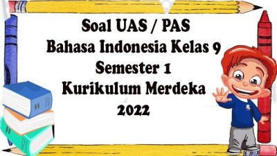 Soal ulangan bahasa indonesia kelas 9 semester 1