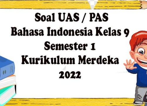 Soal Ulangan Bahasa Indonesia Kelas 9 Semester 1