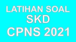 Kisi-Kisi TKP CPNS 2021 Panduan Sukses