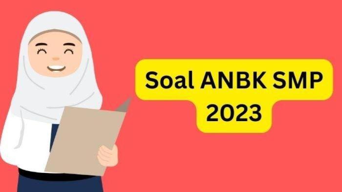Contoh soal anbk kls 8