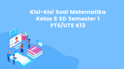 Kisi kisi dan soal pas kelas 6 semester 1 k13