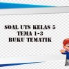 Soal Ulangan Harian Kelas 5 Semester 1 Kurikulum 2013 Revisi 2017