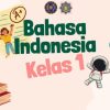 BSE Bahasa Indonesia Kelas 1 SD Panduan Lengkap