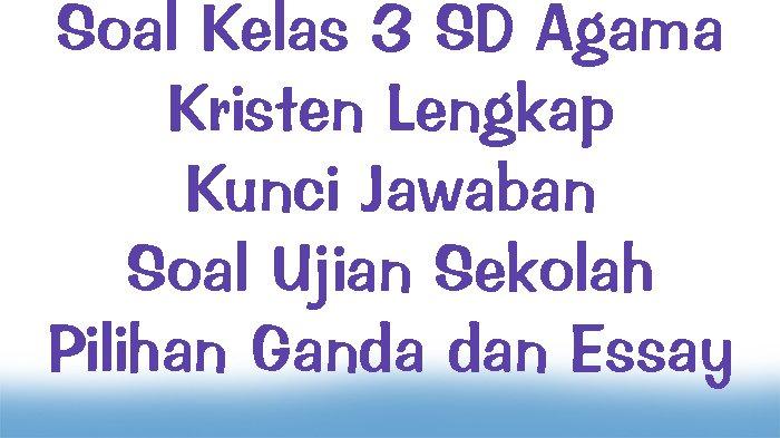 Soal uts agama kelas 3 sd semester 2