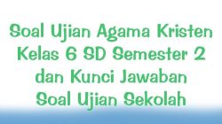 Soal Ulangan Harian PAI Kelas 6 Semester 2 Kurikulum 2013