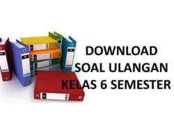 Soal Ulangan Harian Kelas 6 Semester 2 Kurikulum 2013