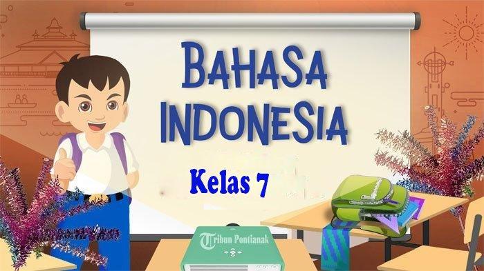 Soal uts bahasa indonesia kelas 7 semester 2 kurikulum 2013 revisi 2016