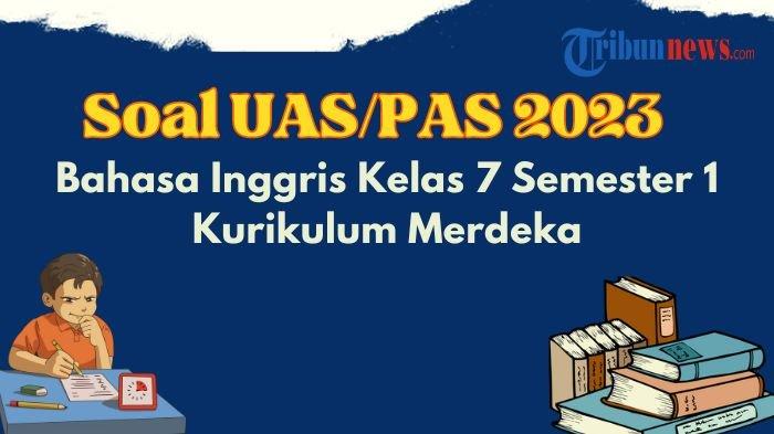 Kisi-kisi pas kelas 7 semester 1 2020 bahasa indonesia