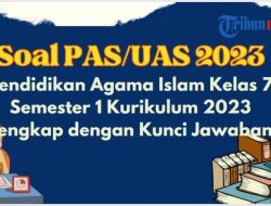Soal Agama Islam Kelas 7 Semester 1 Kurikulum 2013