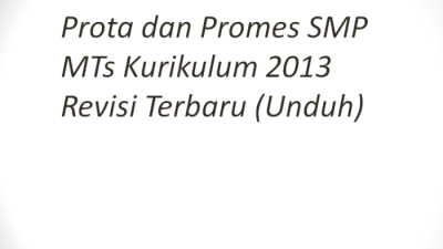 Prota dan promes smp kurikulum 2013