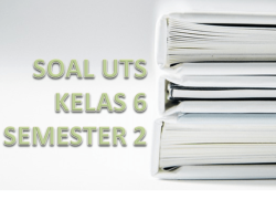 Bank Soal Kelas 6 Semester 2 K13 Revisi 2018