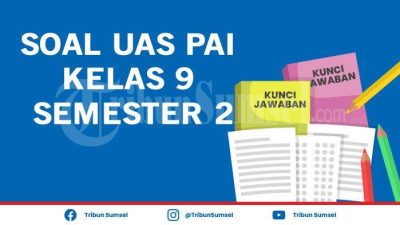 Soal uts pai kelas 9 semester 2 kurikulum 2013