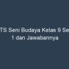 Soal UTS Seni Budaya Kelas 9 Semester 2 Kurikulum 2013