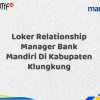 Loker Relationship Manager Bank Mandiri Di Kabupaten Klungkung Tahun 2025 (Daftar Sekarang)