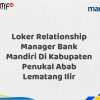 Loker Relationship Manager Bank Mandiri Di Kabupaten Penukal Abab Lematang Ilir Tahun 2025 (Ayo Daftar Sekarang)