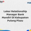 Loker Relationship Manager Bank Mandiri Di Kabupaten Pulang Pisau Tahun 2025 (Ayo Daftar Sekarang)