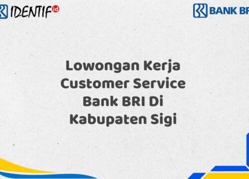 Lowongan Kerja Customer Service Bank BRI Di Kabupaten Sigi Tahun 2025