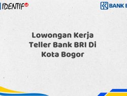 Lowongan Kerja Teller Bank BRI Di Kota Bogor Tahun 2025 (Lamar Sekarang)