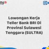 Lowongan Kerja Teller Bank BRI Di Provinsi Sulawesi Tenggara (SULTRA) Tahun 2025 (Apply Now)