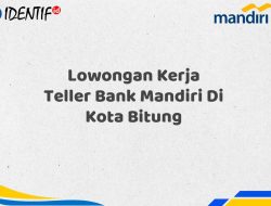 Lowongan Kerja Teller Bank Mandiri Di Kota Bitung Tahun 2025 (Yang Wajib Anda Ketahui)