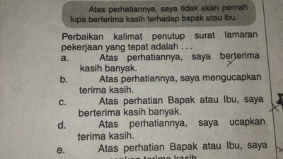 Kalimat penutup surat lamaran pekerjaan yang tepat adalah