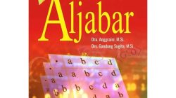 Pengarang Kitab Al-Jabar Adalah  Ilmuwan Muslim yang Membentuk Aljabar