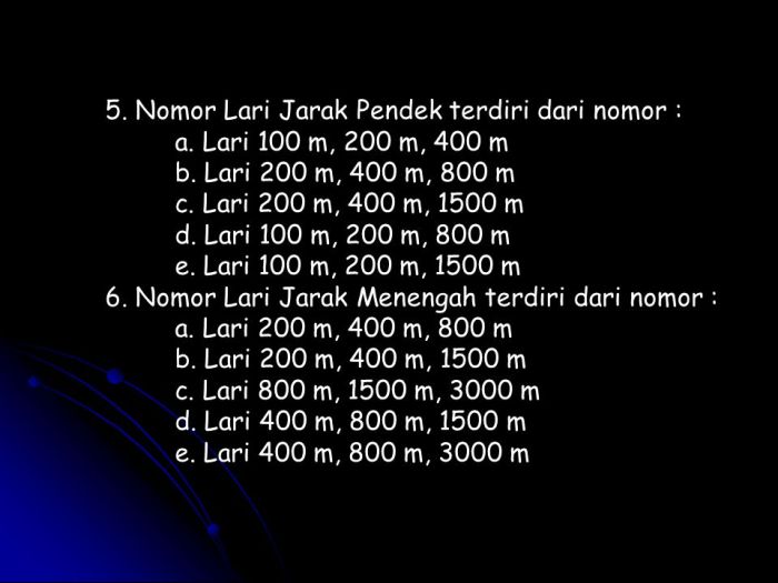 Nomor lari jarak pendek di bawah ini adalah