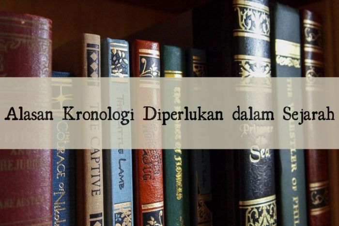 Konsep kronologi penting dalam mengkaji peristiwa sejarah karena
