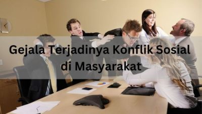 Konflik Sosial Berubah Kekerasan Apabila…