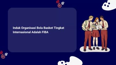Federasi Bola Basket Internasional Penggerak Basket Global