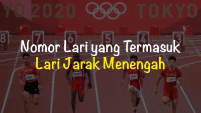 Berikut Ini yang Harus Diperhatikan dalam Lari Jarak Menengah Kecuali Panduan Komprehensif