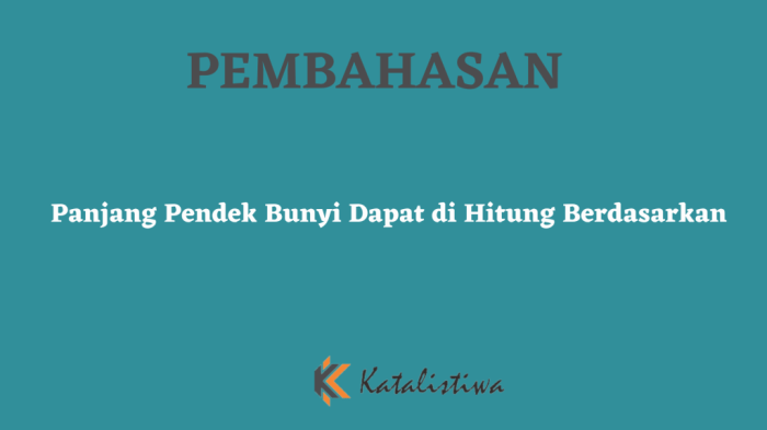 Panjang pendek bunyi dapat dihitung berdasarkan