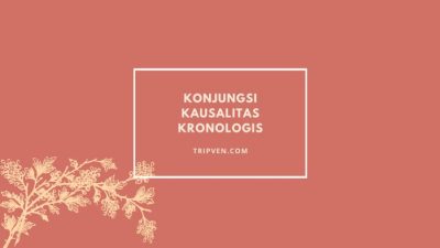 Memahami Konjungsi Kausalitas Hubungan Sebab-Akibat dalam Kalimat