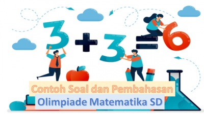 Soal Olimpiade Matematika SD Persiapan dan Strategi Sukses