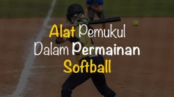 Pelambung dalam Permainan Softball Teknik, Strategi, dan Perlengkapan