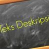 Ciri-Ciri Teks Deskripsi  Identifikasi dan Analisis